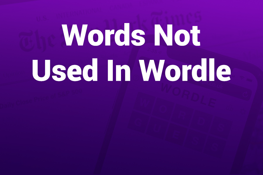Words Not Used in Wordle: The Hidden List Every Player Should Know