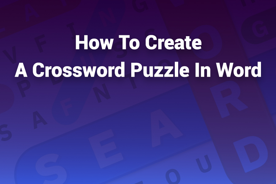 How to Create a Crossword Puzzle in Word Easily